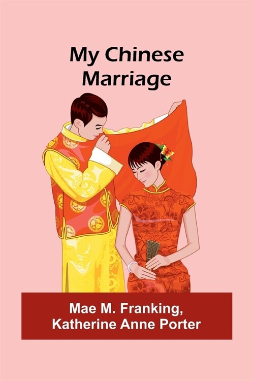 My Chinese Marriage (Paperback)