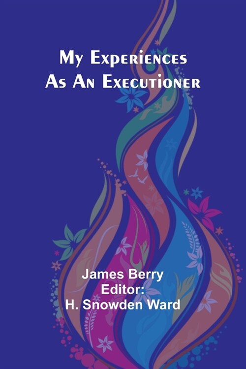 My Experiences as an Executioner (Paperback)