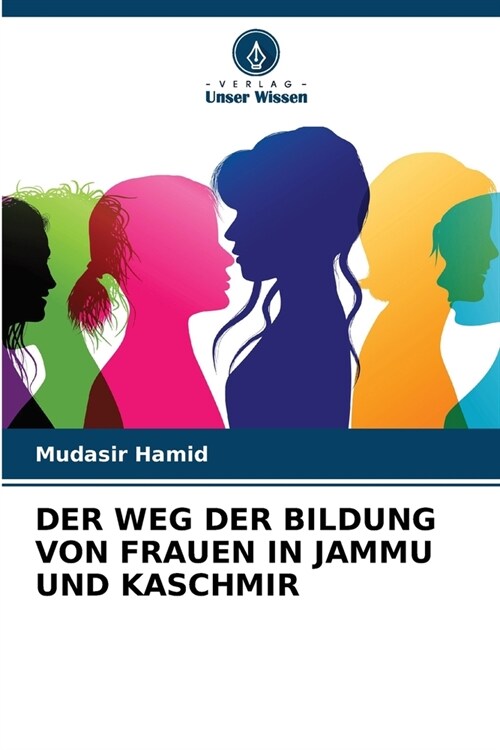 Der Weg Der Bildung Von Frauen in Jammu Und Kaschmir (Paperback)