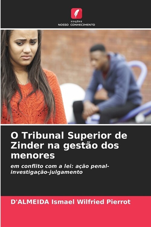 O Tribunal Superior de Zinder na gest? dos menores (Paperback)