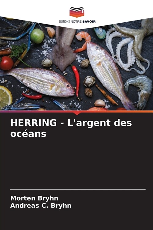 HERRING - Largent des oc?ns (Paperback)