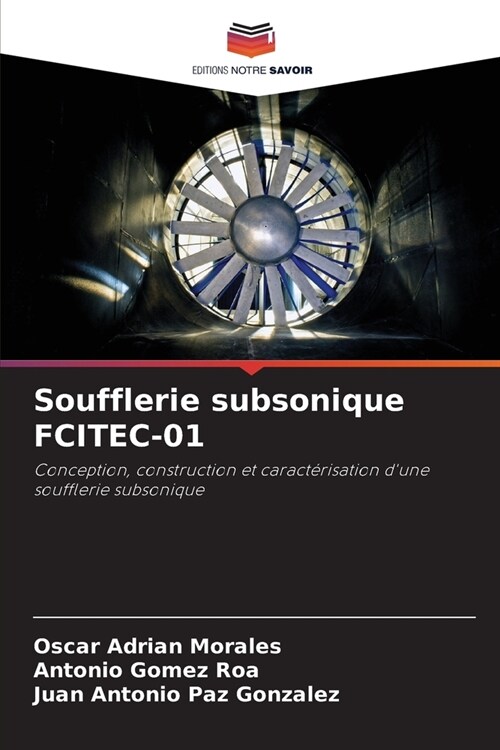 Soufflerie subsonique FCITEC-01 (Paperback)
