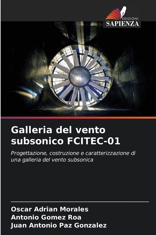 Galleria del vento subsonico FCITEC-01 (Paperback)