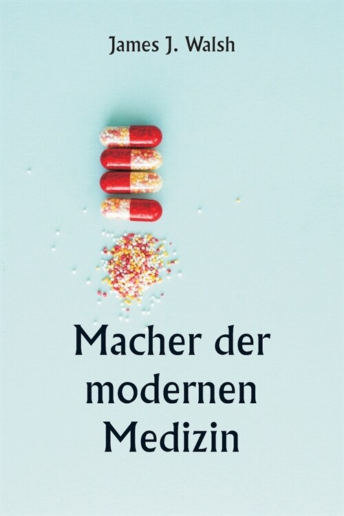 Macher der modernen Medizin (Paperback)