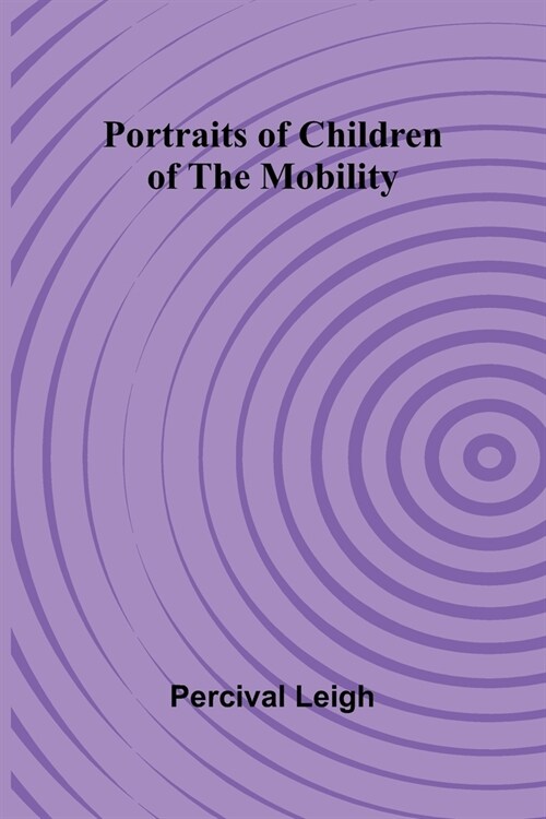 Portraits of Children of the Mobility (Paperback)