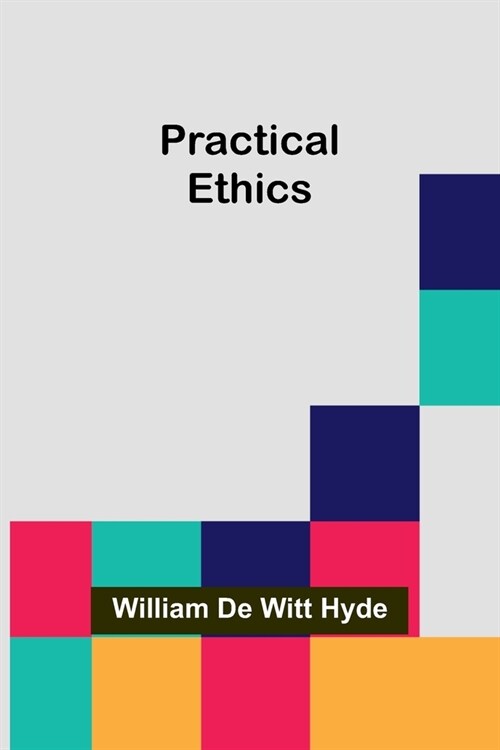 Practical Ethics (Paperback)