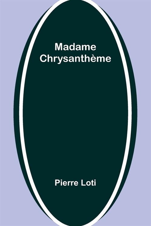 Madame Chrysanth?e (Paperback)