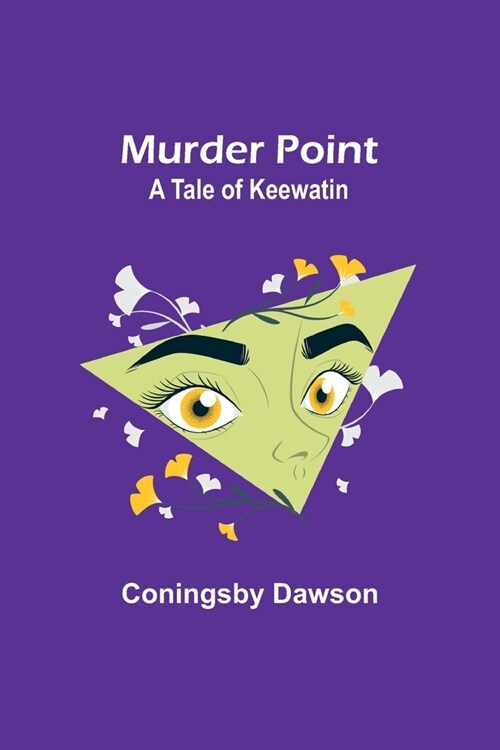 Murder Point: A Tale of Keewatin (Paperback)