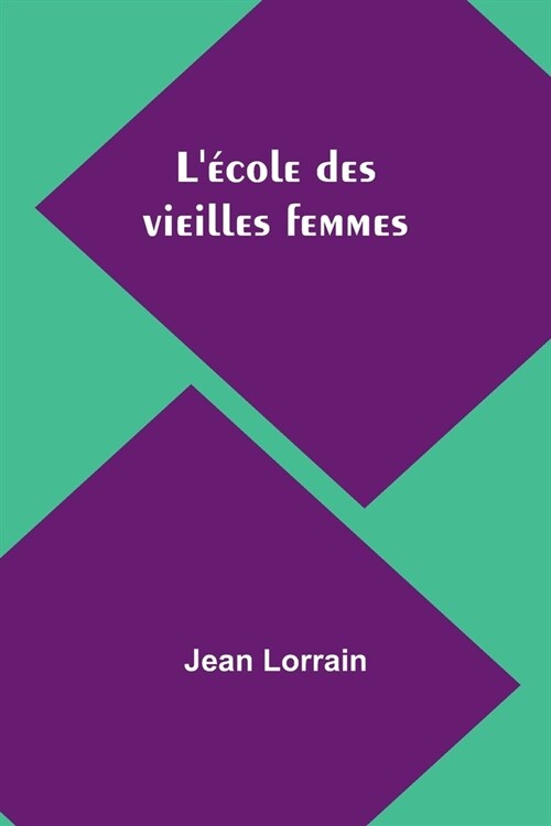 L?ole des vieilles femmes (Paperback)