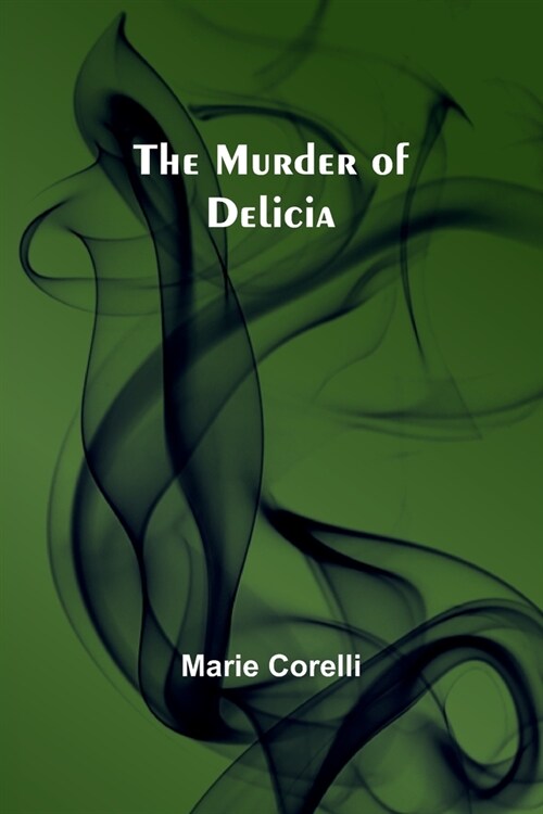 The Murder of Delicia (Paperback)