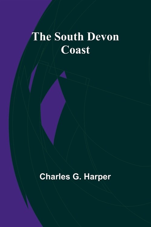 The South Devon Coast (Paperback)