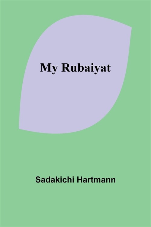 My Rubaiyat (Paperback)