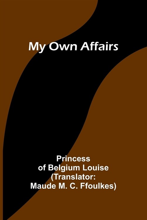 My Own Affairs (Paperback)