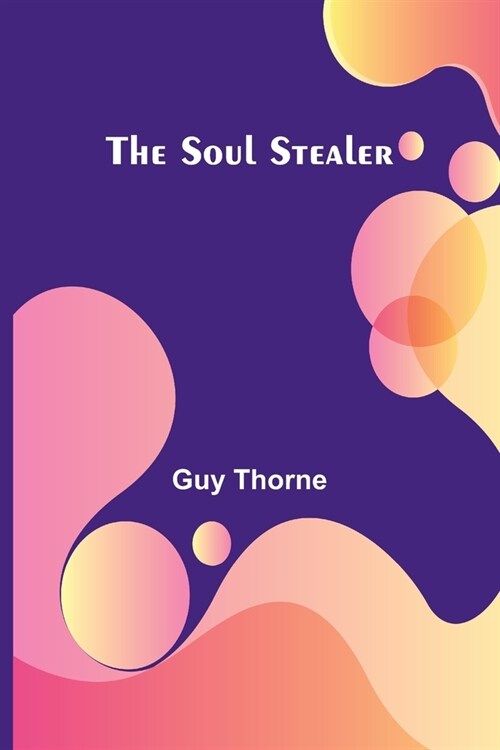 The Soul Stealer (Paperback)