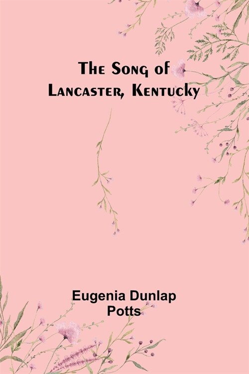 The Song of Lancaster, Kentucky (Paperback)