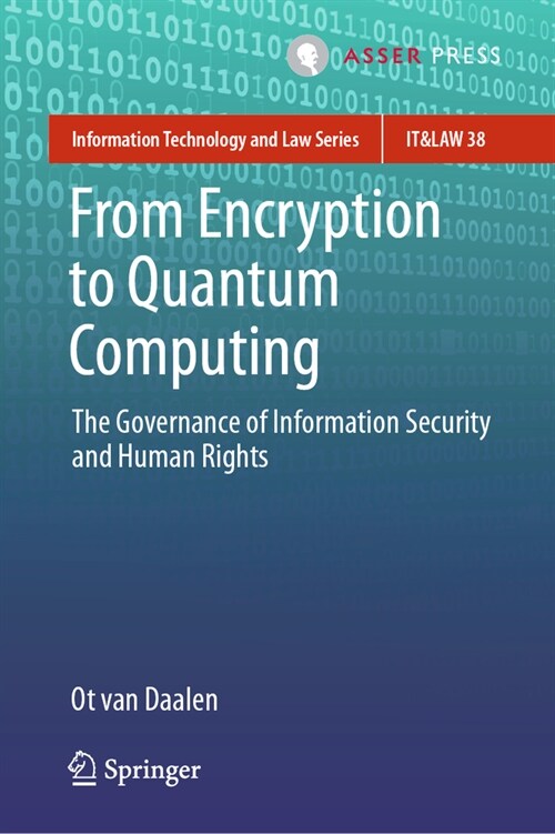 From Encryption to Quantum Computing: The Governance of Information Security and Human Rights (Hardcover, 2025)