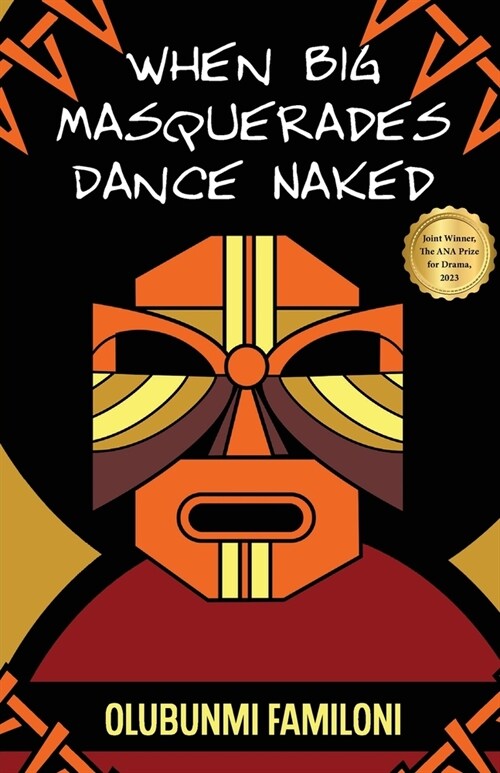 When Big Masquerades Dance Naked (Paperback)