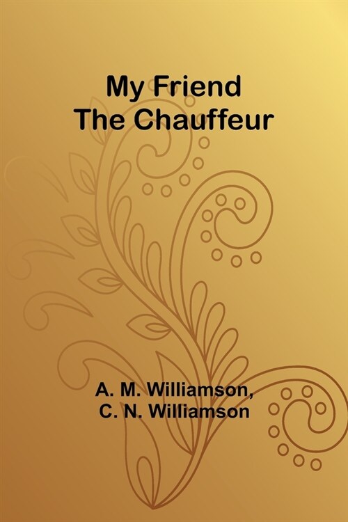 My Friend the Chauffeur (Paperback)