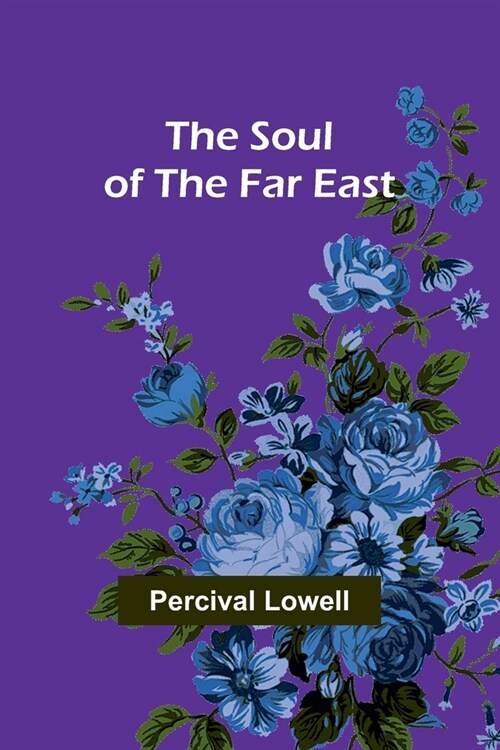 The Soul of the Far East (Paperback)