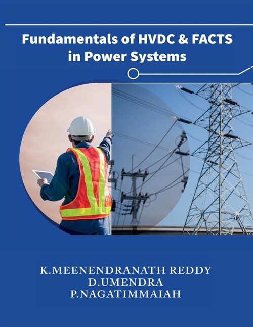 Fundamentals of HVDC and FACTS in Power Systems (Paperback)