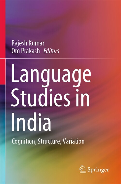 Language Studies in India: Cognition, Structure, Variation (Paperback, 2023)