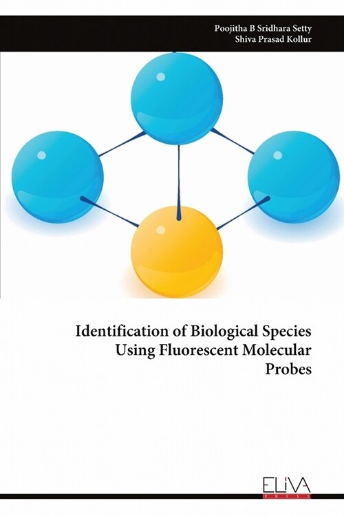 Identification of Biological Species Using Fluorescent Molecular Probes (Paperback)