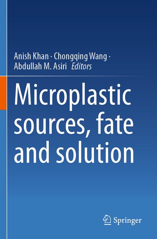 Microplastic Sources, Fate and Solution (Paperback, 2023)