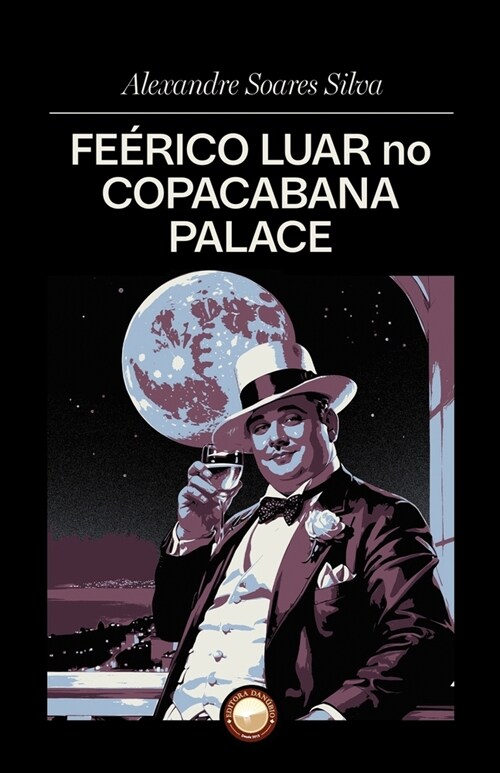 Fe?ico Luar no Copacabana Palace (Paperback)