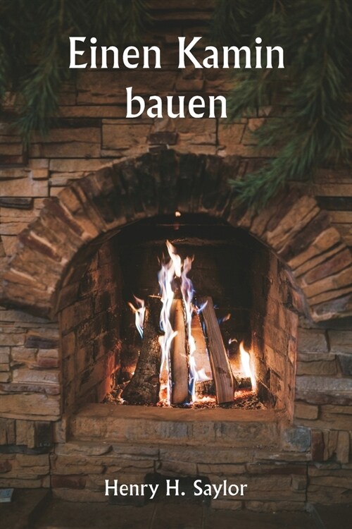 Einen Kamin bauen (Paperback)