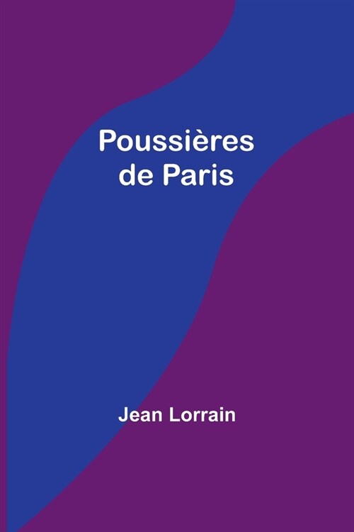 Poussi?es de Paris (Paperback)