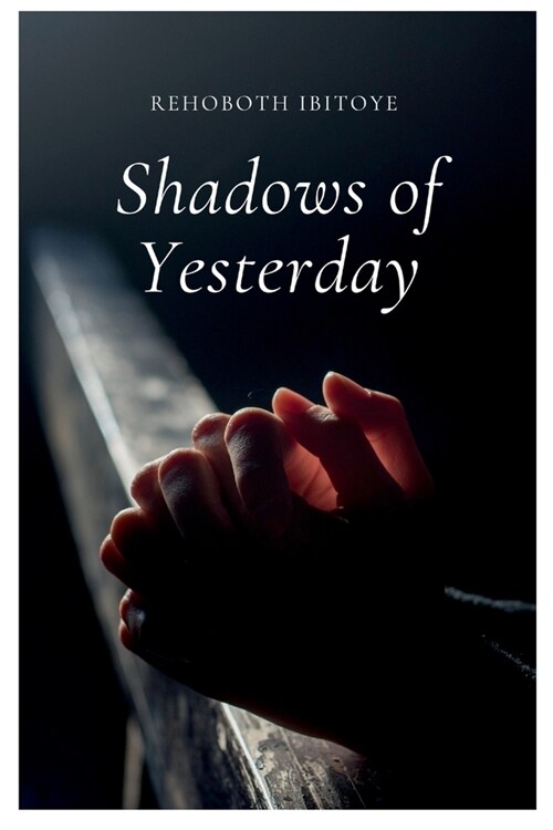 Shadows of Yesterday (Paperback)