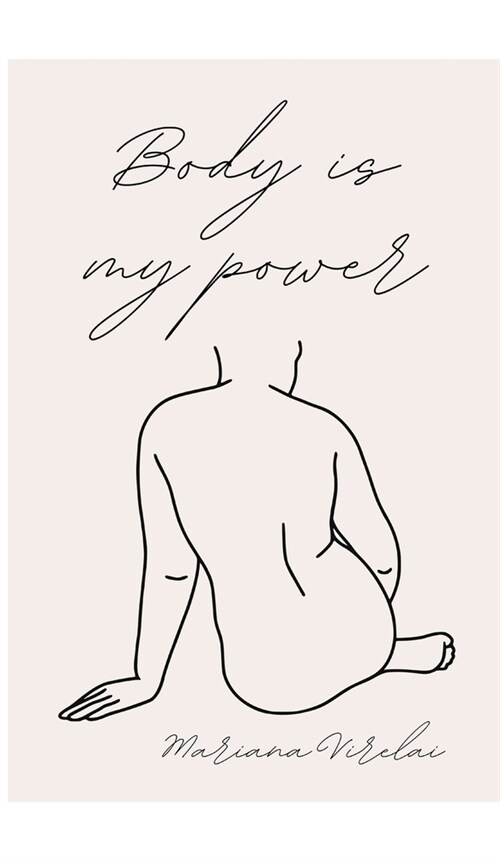 Body Is My Power (Hardcover)