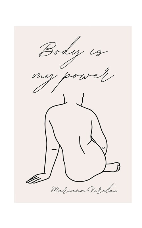 Body Is My Power (Paperback)