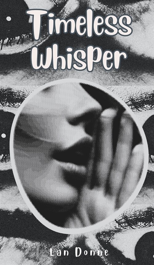 Timeless Whisper (Hardcover)