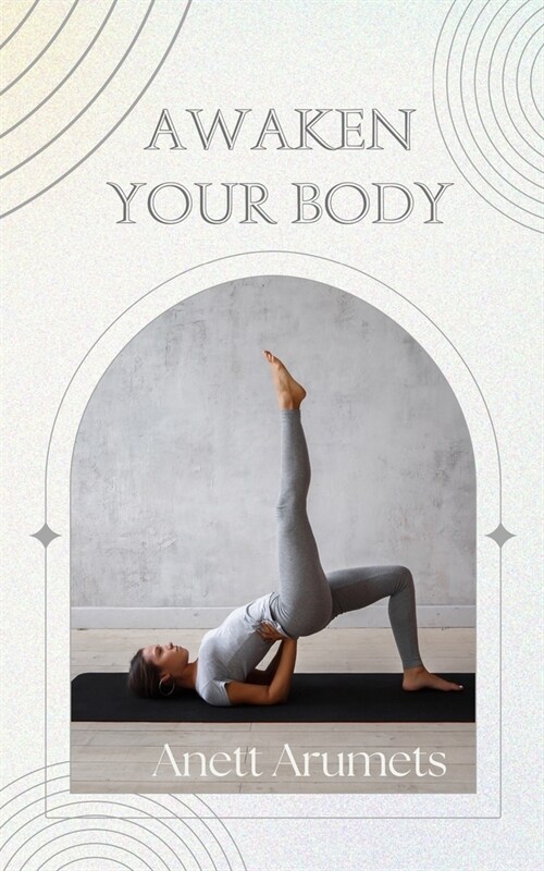 Awaken Your Body (Paperback)