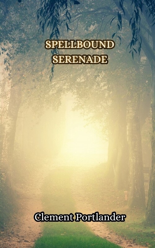 Spellbound Serenade (Paperback)