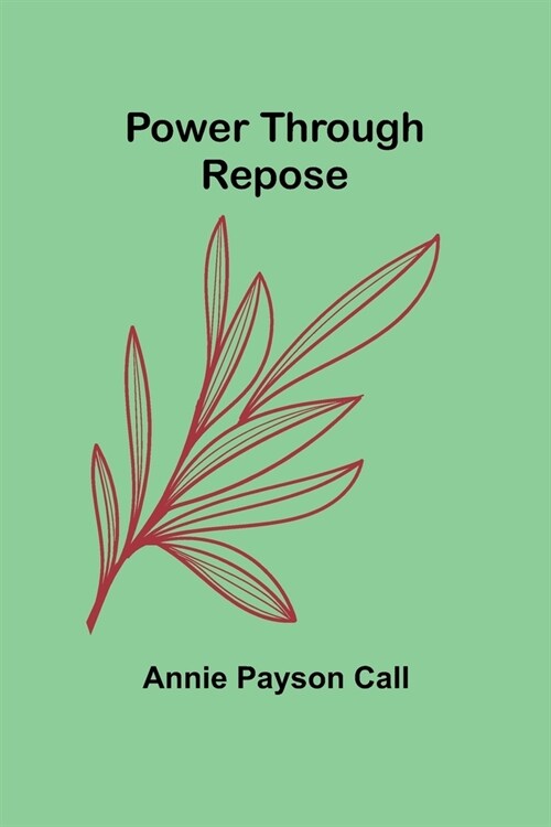 Power Through Repose (Paperback)