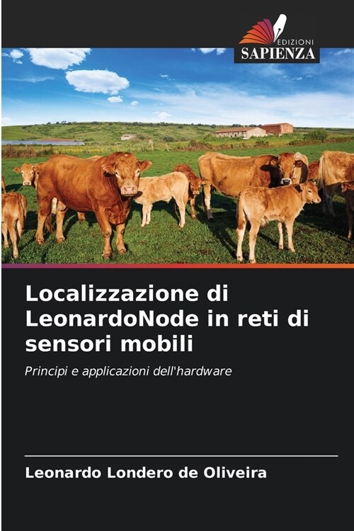 Localizzazione di LeonardoNode in reti di sensori mobili (Paperback)