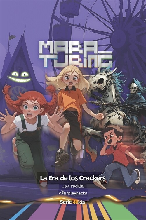 La Era de los Crackers: Mara Turing #2 (Serie 4Kids) (Paperback)