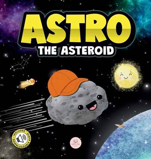 Astro the Asteroid: A Childrens Story About the Stars (Hardcover)