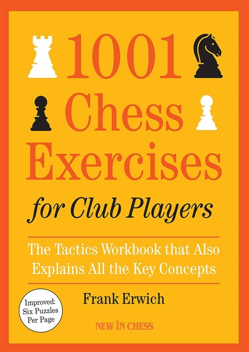 1001 Chess Exercises for Club Players: The Tactics Workbook That Also Explains All Key Concepts (Paperback)