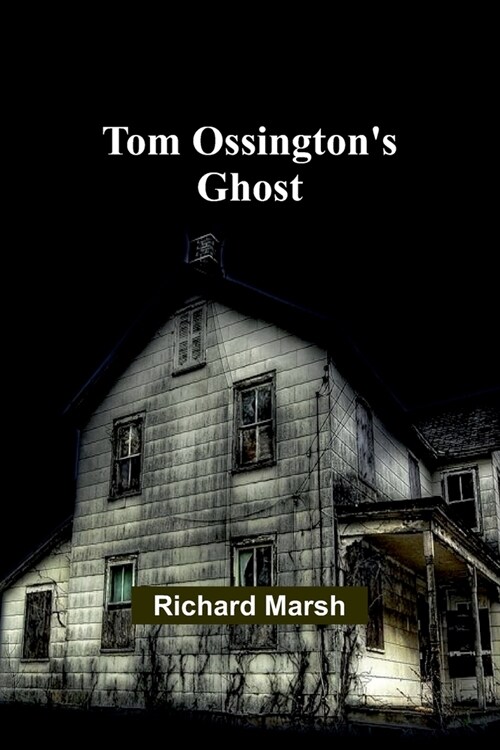 Tom Ossingtons Ghost (Paperback)