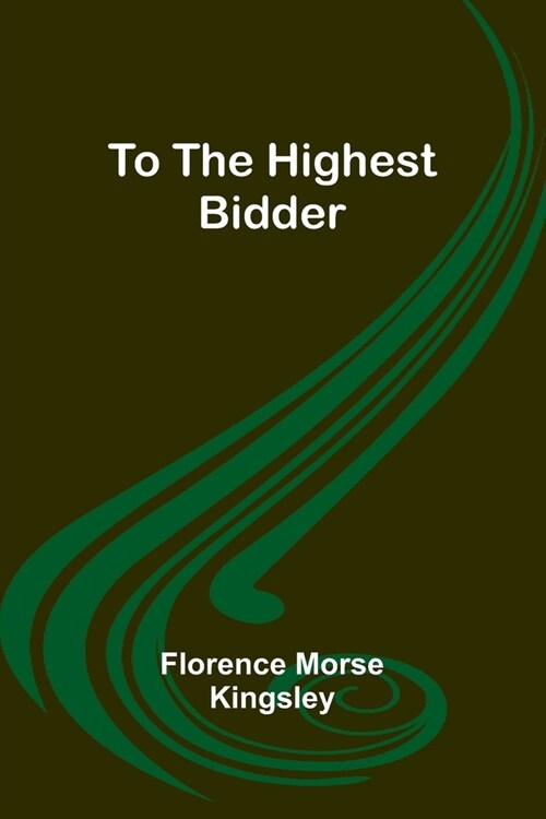 To the Highest Bidder (Paperback)