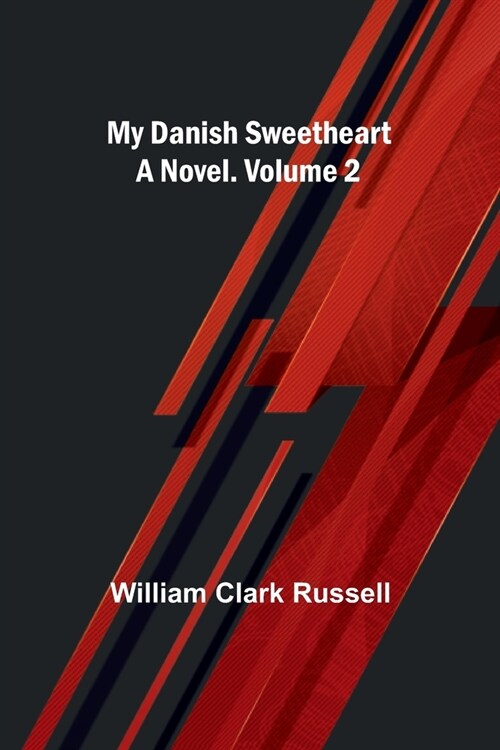 My Danish Sweetheart: A Novel. Volume 2 (Paperback)