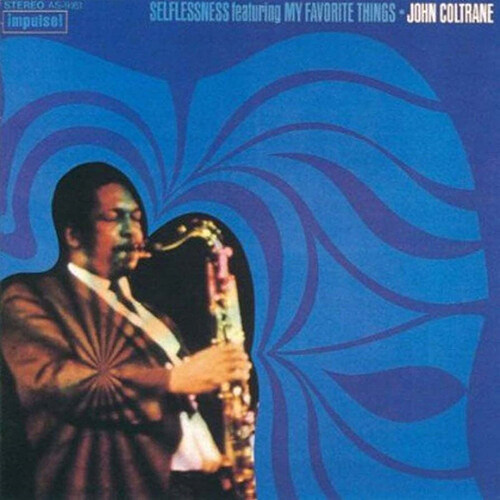 [수입] John Coltrane - Selflessness Featuring My Favorite Things [SHM-CD]