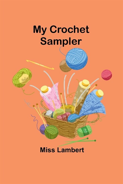 My Crochet Sampler (Paperback)