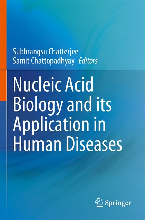 Nucleic Acid Biology and Its Application in Human Diseases (Paperback, 2023)