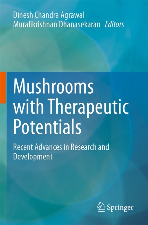 Mushrooms with Therapeutic Potentials: Recent Advances in Research and Development (Paperback, 2023)