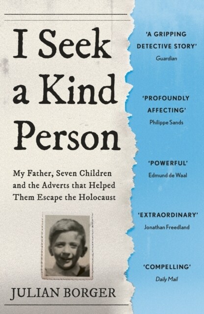 I Seek a Kind Person : My Father, Seven Children and the Adverts that Helped Them Escape the Holocaust (Paperback)