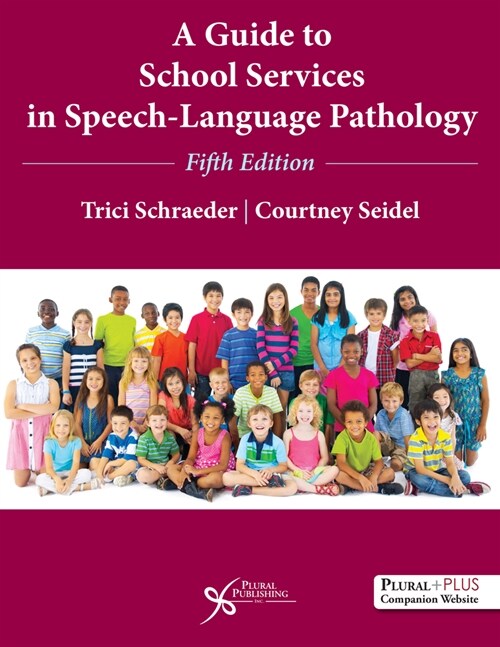A Guide to School Services in Speech-Language Pathology (Paperback, 5 ed)